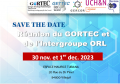Réunion du GORTEC et de l’Intergroupe ORL – 30 nov et 1er dec 2023 - Villejuif