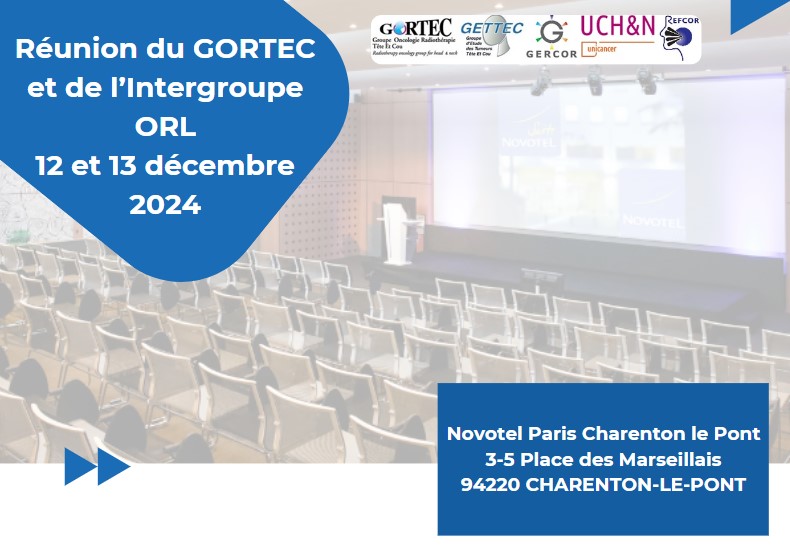 Réunion du GORTEC et de l’IGORL – 12 et 13 décembre 2024 – Novotel Paris Charenton Le Pont