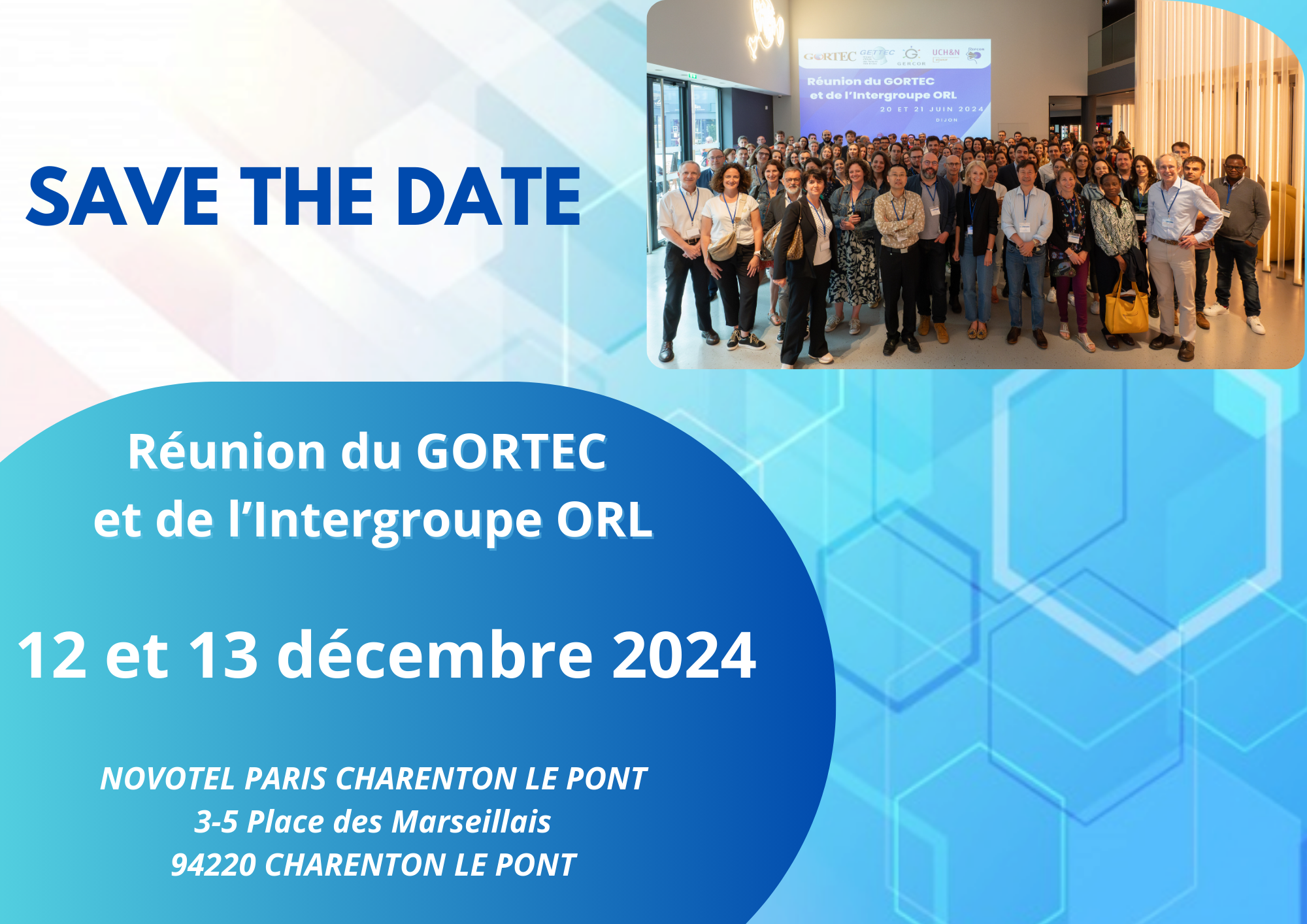 Réunion du GORTEC et de l’Intergroupe ORL – 12 et 13 décembre 2024 – Novotel de Paris Charenton le Pont